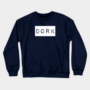 Proud Dork Label Crewneck Sweatshirt